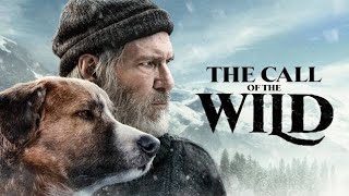 The Call Of The Wild Full Movie  Review In English  Harrison Ford  Dan Stevens [upl. by Orr896]