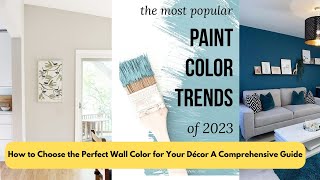 How to Choose the Perfect Wall Color for Your Décor A Comprehensive Guide [upl. by Bernadette579]