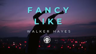 Fancy Like  by Walker Hayes [upl. by Llednyl]