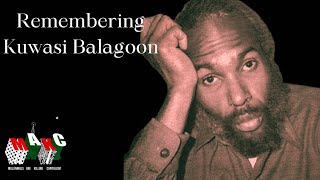 Remembering Kuwasi Balagoon [upl. by Oluap]