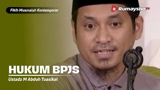 Konsultasi Muamalah  Hukum BPJS  Ustadz M Abduh Tuasikal [upl. by Aruasi]