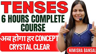 Tenses  Complete Topic in 6 hours  Marathon Session  English Grammar  Nimisha Bansal [upl. by Ariane440]