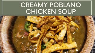 Creamy Poblano Chicken Soup  Keto Comfort Fall Soup [upl. by Esirahs360]