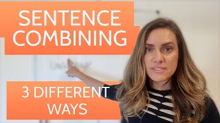 3 Different Ways to Combine Sentences  Combining Sentences [upl. by Savvas]