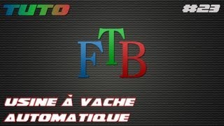 Usine à vache automatique  tuto feed the beast 112 FR HD [upl. by Eseeryt]