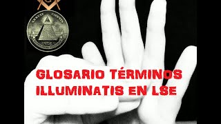 Glosario términos ILLUMINATI en Lengua de Signos [upl. by Socin286]