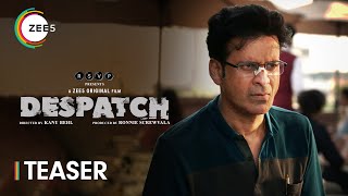 Despatch  Official Teaser  Manoj Bajpayee  Kanu Behl  Premieres 13th Dec Only On ZEE5 [upl. by Garett]