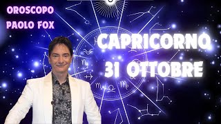 Capricorno ♑️ LOroscopo di Paolo Fox  31 Ottobre 2024  Alternanza di nubi [upl. by Melinde]