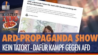 PROPAGANDA zur besten Sendezeit ARD unterbricht TATORT für AntiAFDSendung KINDERstören [upl. by Acisset942]