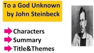 To a God Unknown by John Steinbeck summary [upl. by Adnilim115]