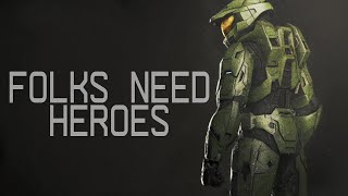 【GMV】Halo  Folks Need Heroes [upl. by Partridge]