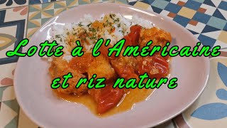 Lotte à lAméricaine et riz nature cuisson à lomnicuiseur Americanstyle monkfish and plain rice [upl. by Huttan231]