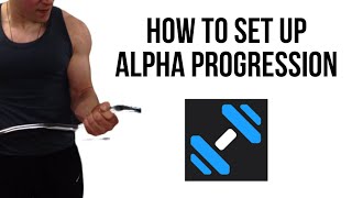 Alpha progression how to set up a workout plus 20 off [upl. by Eneres291]