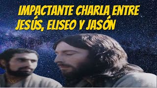 Impactante charla entre Jesús Eliseo y Jasón [upl. by Liv344]