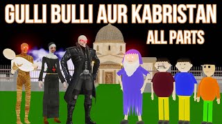 Gulli Bulli Aur KABRISTAN All Parts  Gulli Bulli  MAKE JOKE HORROR CARTOON  MAKE JOKE HORROR [upl. by Kaleb]