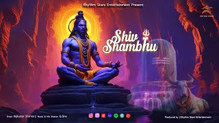 Shiv Shambhu  Official AI Video  Rajkumar Sharma  शिव शम्भू  Shiv Bhajan  Har Har Sambhu [upl. by Ynaiffit]