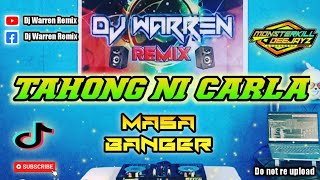 Tahong Ni Carla  Masa Banger DjWarren Remix [upl. by Annawit271]