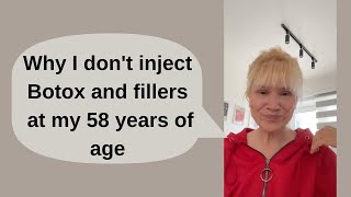 Why I dont inject Botox and fillers at my 58 years of age [upl. by Aryhs]