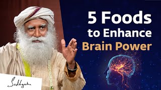 5 Foods to Enhance Brain Power  Sadhguru [upl. by Fuld]