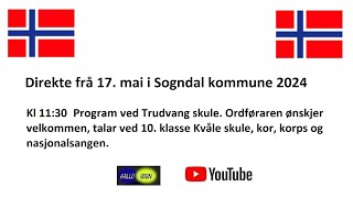 Direkte frå 17 mai 2024 på Trudvang i Sogndal [upl. by Nylirehs586]