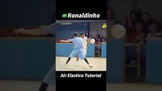 Ronaldinho Air Elastico Tutorial！football footballshorts footballskills [upl. by Anauqahs10]