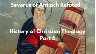 Severus of Antiochs quotMiaphysitequot Christology in Context [upl. by Lyj]