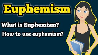 Euphemism  What is Euphemism  Figure of speech  Euphemisms  Examples of euphemism [upl. by Lohcin]