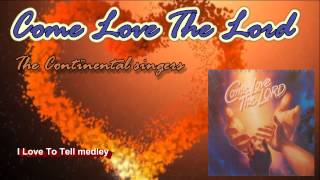 COME LOVE THE LORD  CONTINENTAL SINGERS 1984 [upl. by Riana]