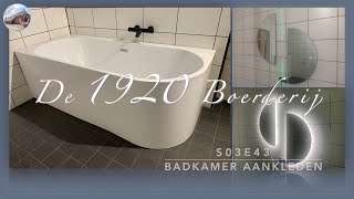 Project Boerderij S03E43  Badkamer aankleden [upl. by Rosaleen]