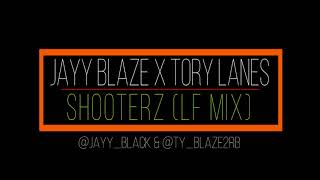 Jayy Blaze X Tory Lanez  Shooters LF Mix [upl. by Hertzog388]