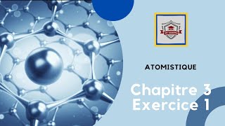 atomistique S1  SMPC exercice 1  chapitre 3  modele quantique de latome [upl. by Suter837]