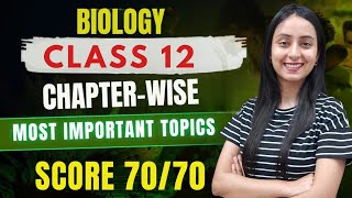 Class 12th BIOLOGY Most Important Topics  Score 7070 class12 boardexam motivation [upl. by Gereld]