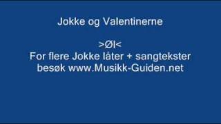 Øl  Jokke og Valentinerne [upl. by Vorster652]