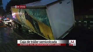 Semivuelca Caja de tráiler en la Benito Juárez [upl. by Itnaihc]