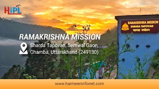 Sharda Tapovan Chamba  RKM Tehri Chamba  Rama Krishna Mission Ashram Video  Harmeen Infonet [upl. by Edorej]