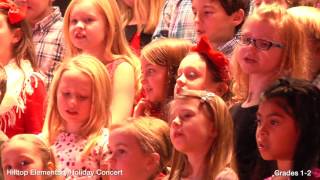 Hilltop Elementary School Holiday Concert 12nd Grade 2016 [upl. by Eeleimaj]