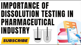 Importance of Dissolution Testing in Pharmaceutical Industry [upl. by Hana972]