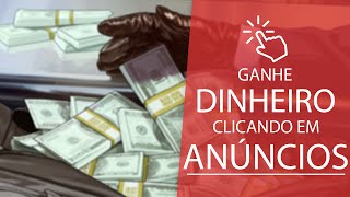 Como Ganhar Dinheiro Clicando em Anúncios [upl. by Delos]