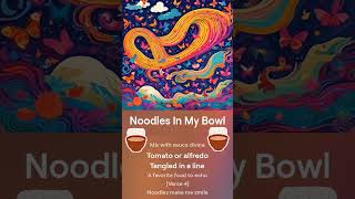 Noodles in my Bowl Song shorts noodles songs [upl. by Eirovi108]