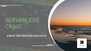 ServerlessCraic Ep8 Well Architected Operational Excellence Pillar [upl. by Allimaj]