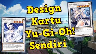 Nge Design Kartu YuGiOh Pake Aplikasi Card Maker For Yugioh Android [upl. by Meares]