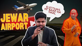 JEWAR AIRPORT  SHOCKING UPDATE  ZERO POINT TO AIRPORT  2024 [upl. by Ammamaria]