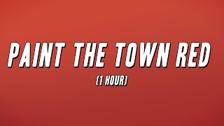 Doja Cat  Paint The Town Red 1 Hour Lyrics [upl. by Nohtanoj35]