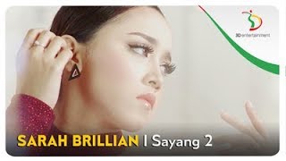 Sarah Brillian  Sayang 2  Official Video Clip [upl. by Sahcnip777]