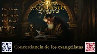 Los escritos de San Agustín completos 2 231 LA CONCORDANCIA DE LOS EVANGELISTAS LIBRO I II III [upl. by Eninnaej]