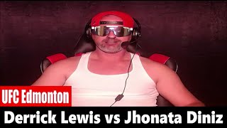 UFC Edmonton Derrick Lewis vs Jhonata Diniz PREDICTION [upl. by Minerva]