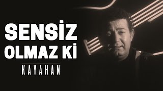 Kayahan  Sensiz Olmaz ki Video Klip [upl. by Aicatsue]