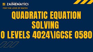 QUADRATIC EQUATION SOLVING PART 1 O LEVELS MATHS O LEVELS 4024 IGCSE 0580 [upl. by Sim]