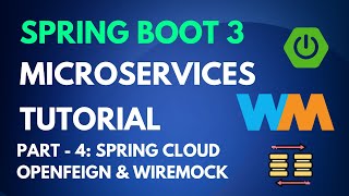 Spring Boot Microservices Tutorial  Part 4  Spring Cloud OpenFeign amp Testing with Wiremock [upl. by Penoyer]