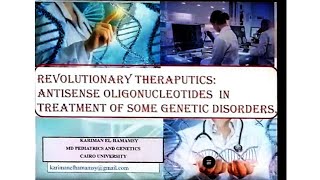 Antisense oligonucleotides as gene theraputic agents Dr Kariman EHamamsy [upl. by Orv]